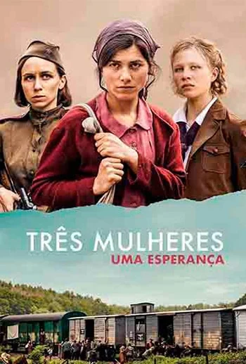 Estreias no Cinema Três Mulheres Uma Esperança